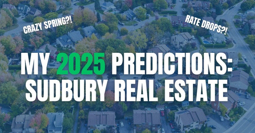 My 2025 Sudbury Real Estate Predictions